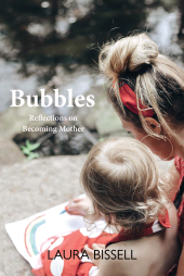 E-book, Bubbles : Reflections on Becoming Mother, Luath Press