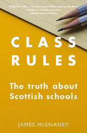 E-book, Class Rules : The Truth About Scottish Schools, Luath Press