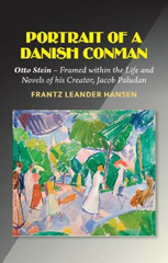 eBook, Portrait of a Danish Conman : Otto Stein - Framed within the Life and Novels of his Creator, Jacob Paludan, Hansen, Frantz Leander, Liverpool University Press