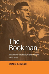 E-book, The Bookman : William Troy on Literature and Criticism, 1927-1950, Liverpool University Press