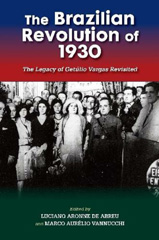 E-book, The Brazilian Revolution of 1930 : The Legacy of Getúlio Vargas Revisited, Liverpool University Press