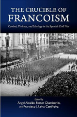 E-book, The Crucible of Francoism : Combat, Violence, and Ideology in the Spanish Civil War, Liverpool University Press