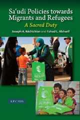 E-book, Sa'udi Policies towards Migrants and Refugees : A Sacred Duty, Liverpool University Press