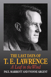 E-book, The Last Days of T.E. Lawrence : A Leaf in the Wind, Liverpool University Press