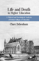 E-book, Life and Death in Higher Education : The Rise and Demise of British Colleges of Education, The Lutterworth Press
