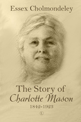 E-book, The Story of Charlotte Mason, 1842-1923, The Lutterworth Press