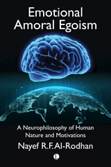 E-book, Emotional Amoral Egoism : A Neurophilosophy of Human Nature and Motivations, The Lutterworth Press