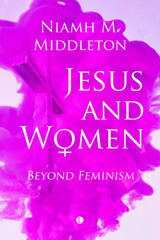 E-book, Jesus and Women : Beyond Feminism, Middleton, Niamh, The Lutterworth Press