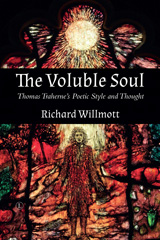 eBook, The Voluble Soul : Thomas Traherne's Poetic Style and Thought, The Lutterworth Press