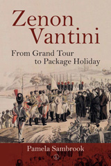 E-book, Zenon Vantini : From Grand Tour to Package Holiday, Sambrook, Pamela, The Lutterworth Press