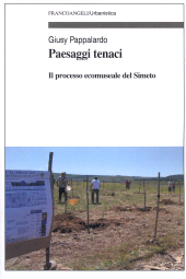E-book, Paesaggi tenaci : il processo ecomuseale del Simeto, Franco Angeli