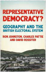 E-book, Representative democracy? : Geography and the British electoral system, Manchester University Press