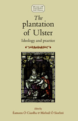 E-book, Plantation of Ulster : Ideology and practice, Manchester University Press