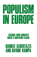 E-book, Populism in Europe : Lessons from Umberto Bossi's Northern League, Manchester University Press