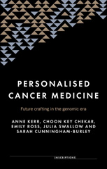 eBook, Personalised cancer medicine : Future crafting in the genomic era, Kerr, Anne, Manchester University Press