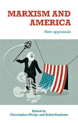 E-book, Marxism and America : New appraisals, Manchester University Press