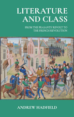 E-book, Literature and class : From the Peasants' Revolt to the French Revolution, Manchester University Press