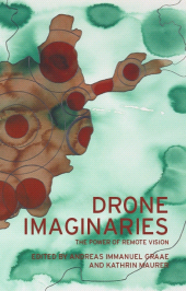 eBook, Drone imaginaries : The power of remote vision, Manchester University Press