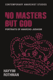 E-book, No masters but God : Portraits of anarcho-Judaism, Manchester University Press