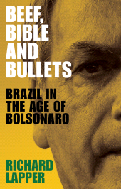 eBook, Beef, Bible and bullets : Brazil in the age of Bolsonaro, Manchester University Press