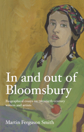 E-book, In and out of Bloomsbury : Biographical essays on twentieth-century writers and artists, Manchester University Press