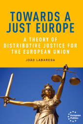E-book, Towards a just Europe : A theory of distributive justice for the European Union, Manchester University Press