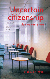 E-book, Uncertain citizenship : Life in the waiting room, Manchester University Press