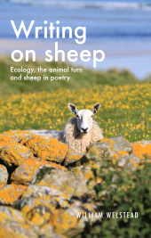 E-book, Writing on sheep : Ecology, the animal turn and sheep in poetry, Manchester University Press