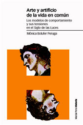 E-book, Arte y artificio de la vida en común : los modelos de comportamiento y sus tensiones en el Siglo de las Luces, Marcial Pons Ediciones de Historia