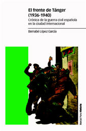 E-book, El frente de Tánger (1936-1940) : crónica de la Guerra Civil española en la ciudad internacional, Marcial Pons Ediciones de Historia