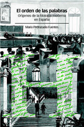eBook, El orden de las palabras : origen de la filologia moderna en Espana, Marcial Pons