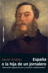 E-book, España, o, la hija de un jornalero : Wenceslao Ayguals de Izco y el primer republicanismo, Marcial Pons Ediciones de Historia