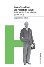 E-book, Los años clave de Palestina-Israel : Pablo de Azcárate y la ONU (1947-1952), Marcial Pons Historia
