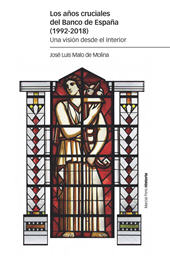 E-book, Los años cruciales del Banco de España (1992-2018) : una visión desde el interior, Marcial Pons Ediciones de Historia