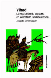 E-book, Yihad : la regulación de la guerra en la doctrina islámica clásica, Marcial Pons Historia