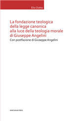 E-book, La fondazione teologica della legge canonica alla luce della teologia morale di Giuseppe Angelini, Marcianum Press