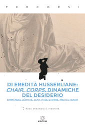 E-book, Di eredità husserliane : chair, corps, dinamiche del desiderio, Meltemi