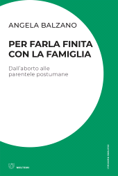 m, Per farla finita con la famiglia, Meltemi