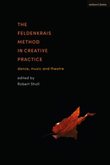 eBook, The Feldenkrais Method in Creative Practice, Methuen Drama