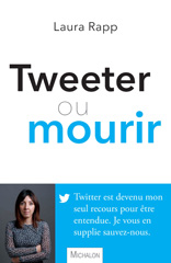 E-book, Tweeter ou mourir, Rapp, Laura, Michalon