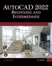 E-book, AutoCAD 2022 Beginning and Intermediate, Hamad, Munir, Mercury Learning and Information