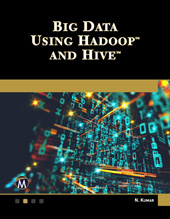 E-book, Big Data Using Hadoop and Hive, Mercury Learning and Information