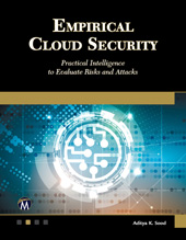 E-book, Empirical Cloud Security : Practical Intelligence to Evaluate Risks and Attacks, Mercury Learning and Information