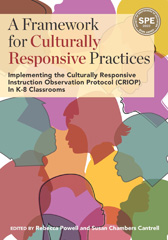 E-book, A Framework for Culturally Responsive Practices : Implementing the Culturally Responsive Instruction Observation Protocol (CRIOP) In K-8 Classrooms, Myers Education Press