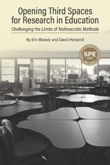 E-book, Opening Third Spaces for Research in Education : Challenging the Limits of Technocratic Methods, Myers Education Press