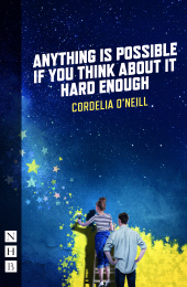 E-book, Anything is Possible if You Think About It Hard Enough (NHB Modern Plays), Nick Hern Books
