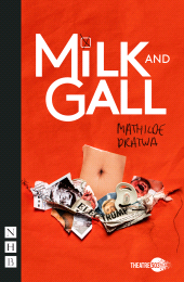 E-book, Milk and Gall (NHB Modern Plays), Nick Hern Books