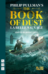 E-book, The Book of Dust - La Belle Sauvage (NHB Modern Plays), Nick Hern Books