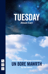 E-book, Tuesday (NHB Modern Plays) : With a Welsh-language translation, Un Bore Mawrth, Nick Hern Books