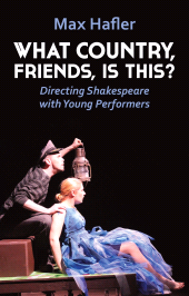 E-book, What Country, Friends, Is This?: Directing Shakespeare with Young Performers, Nick Hern Books